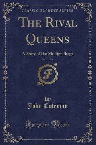 Cover of The Rival Queens, Vol. 3 of 3