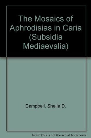 Cover of Mosaics of Aphrodisias in Caria