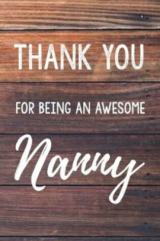 Cover of Thank You For Being An Awesome Nanny