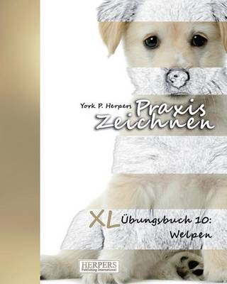 Cover of Praxis Zeichnen - XL Übungsbuch 10