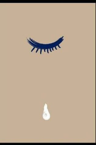 Cover of Tears Are Words That Need To Be Written