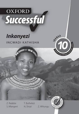 Book cover for Oxford successful inkanyezi: Gr 10: Teacher's book