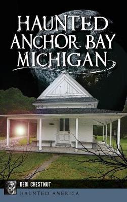 Cover of Haunted Anchor Bay, Michigan