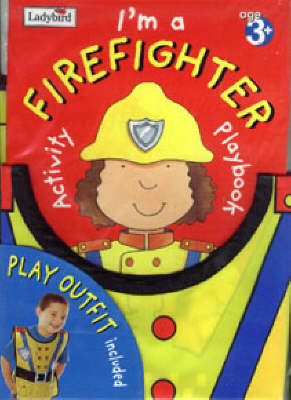 Book cover for Let's Play I'm a Firefighter