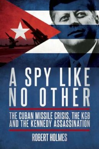 Cover of A SPY LIKE NO OTHER