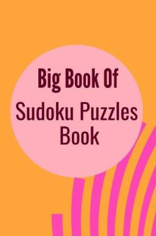 Cover of Big Book Of Sudoku Puzzles Book