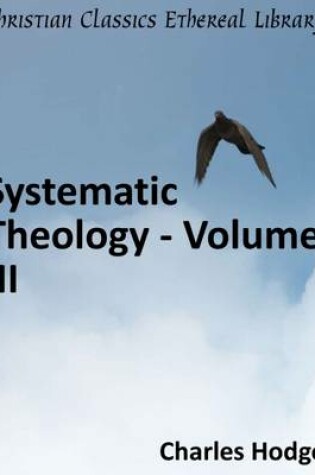Cover of Systematic Theology - Volume III