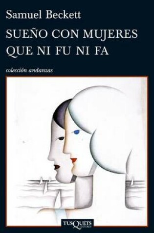 Cover of Sueno Con Mujeres Que Ni Fu Ni Fa