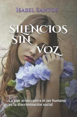 Book cover for Silencios Sin Voz