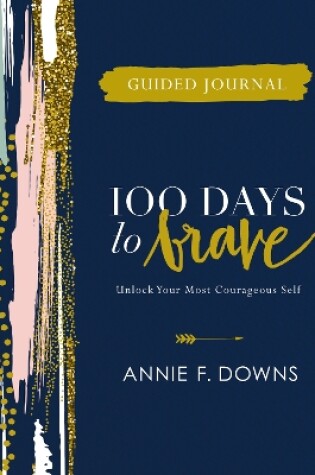 Cover of 100 Days to Brave Guided Journal