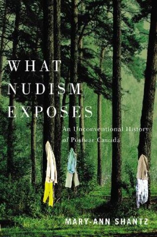 Cover of What Nudism Exposes