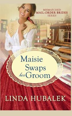 Book cover for Maisie Swaps her Groom