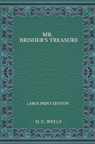 Cover of Mr. Brisher's Treasure - Large Print Edition
