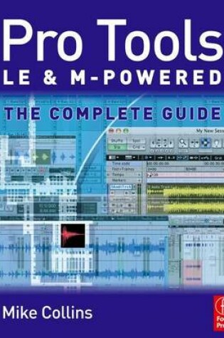 Cover of Pro Tools Le and M-Powered: The Complete Guide