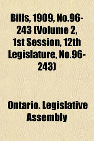 Cover of Bills, 1909, No.96-243 (Volume 2, 1st Session, 12th Legislature, No.96-243)