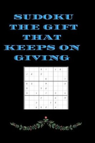 Cover of Sudoku the Gift That Keeps on Giving