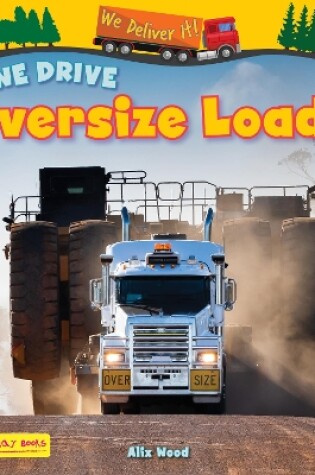 Cover of We Drive Oversize Loads