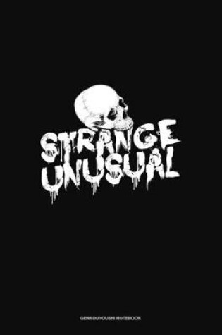 Cover of Strange Unusual