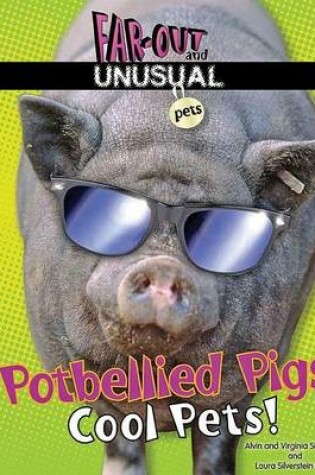 Cover of Potbellied Pigs: Cool Pets!