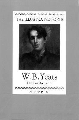 Book cover for The  Illustrated Poets: W. B. Yeats
