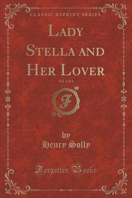 Book cover for Lady Stella and Her Lover, Vol. 2 of 3 (Classic Reprint)