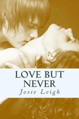 Cover of Love, but Never