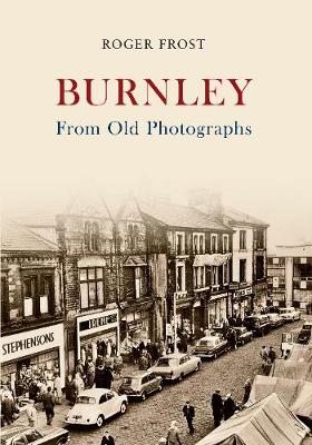 Book cover for Burnley From Old Photographs