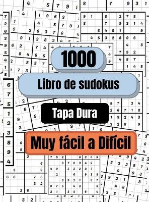 Book cover for 1000 Sudokus de muy fácil a difícil, Tapa Dura