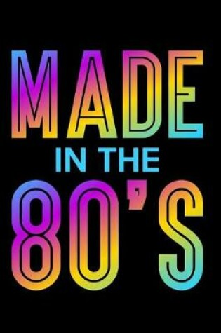 Cover of Made in the 80's