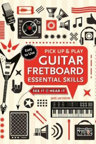 Cover of Guitar Fretboard Essential Skills (Pick Up and Play)