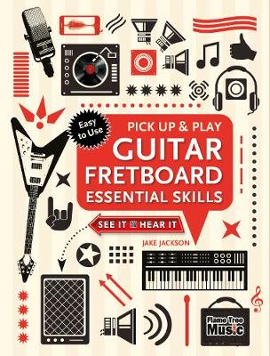 Book cover for Guitar Fretboard Essential Skills (Pick Up and Play)