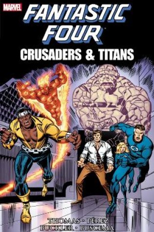 Cover of Fantastic Four: Crusaders & Titans