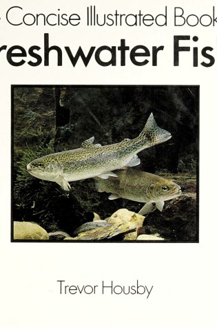 Cover of Concise Illustrated Freshwater Fish