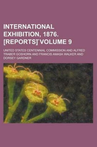 Cover of International Exhibition, 1876. [Reports] Volume 9