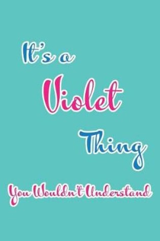 Cover of It's a Violet Thing You Wouldn't Understand