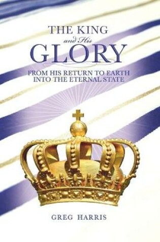 Cover of The King and His Glory