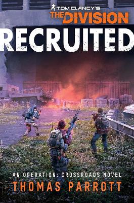 Book cover for Tom Clancy's The Division: Recruited