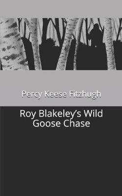 Book cover for Roy Blakeley's Wild Goose Chase