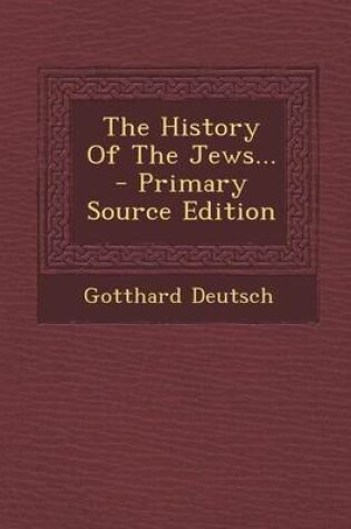 Cover of The History of the Jews... - Primary Source Edition