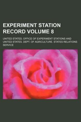 Cover of Experiment Station Record Volume 8