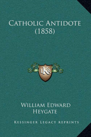 Cover of Catholic Antidote (1858)