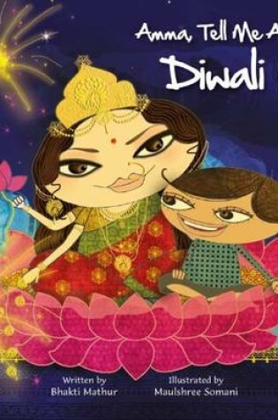 Cover of Amma, Tell Me about Diwali!