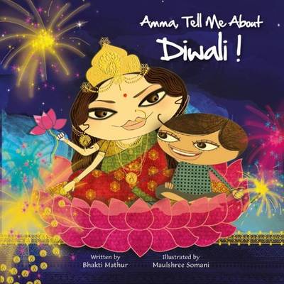 Book cover for Amma, Tell Me about Diwali!