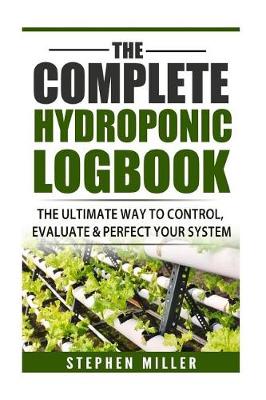 Book cover for The Complete Hydroponic Logbook
