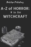 Book cover for W is for Witchcraft