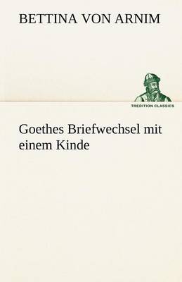 Book cover for Goethes Briefwechsel Mit Einem Kinde