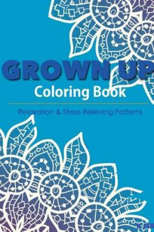 Cover of Grown Up Coloring Book 15