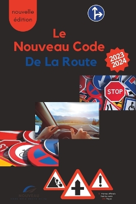 Cover of Le Nouveau Code De La Route 2023-2024