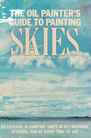 Cover of The Oil Painter's Guide to Painting Skies