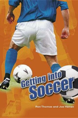 Cover of Getting Into Soccer